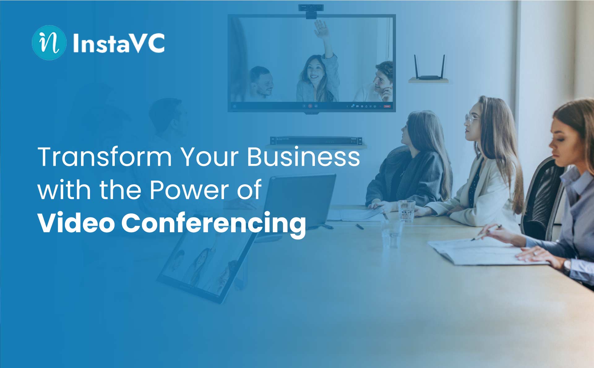 How to transform Business with Video Conferencing Solutions